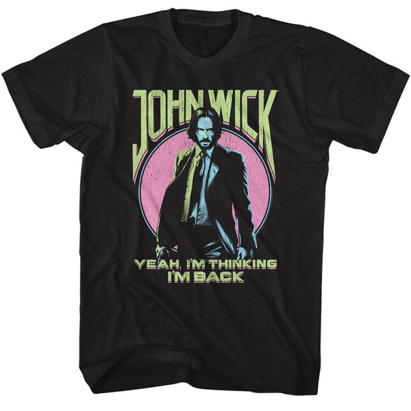 John Wick - Yeah I'm Thinking I'm Back T-Shirt - HYPER iCONiC.