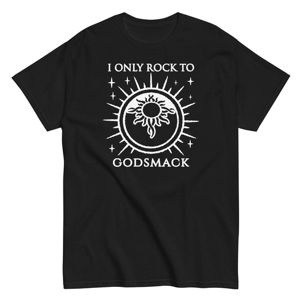 Godsmack - I Only Rock T-Shirt - HYPER iCONiC.