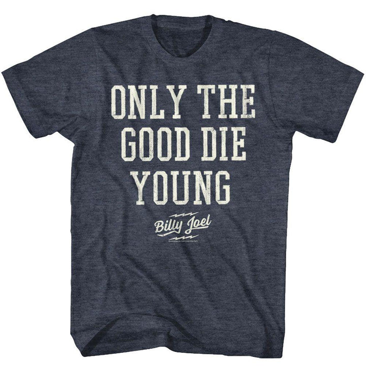 Billy Joel Only The Good Die Young T-Shirt - HYPER iCONiC