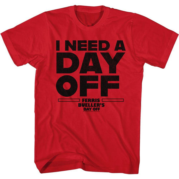 Ferris Bueller'S Day Off I Need A Day Off T-Shirt - HYPER iCONiC