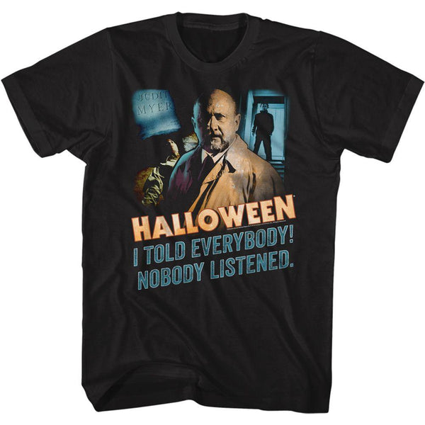 Halloween Nobody Listened T-Shirt - HYPER iCONiC