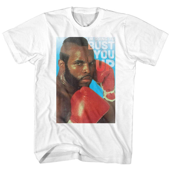 Mr. T Bust You Up T-Shirt - HYPER iCONiC