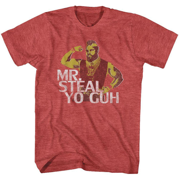 Mr. T Mr. Steal Yo Guh T-Shirt - HYPER iCONiC