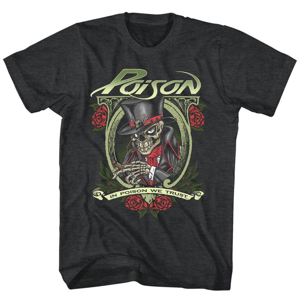 Poison In Poison We Trust T-Shirt - HYPER iCONiC