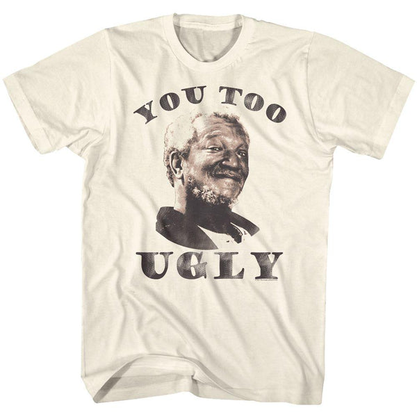 Redd Foxx You Too Ugly T-Shirt - HYPER iCONiC
