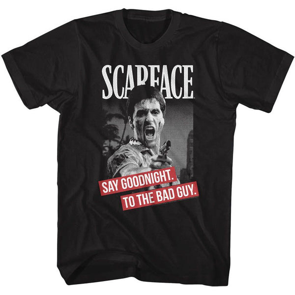 Scarface Say Goodnight T-Shirt - HYPER iCONiC