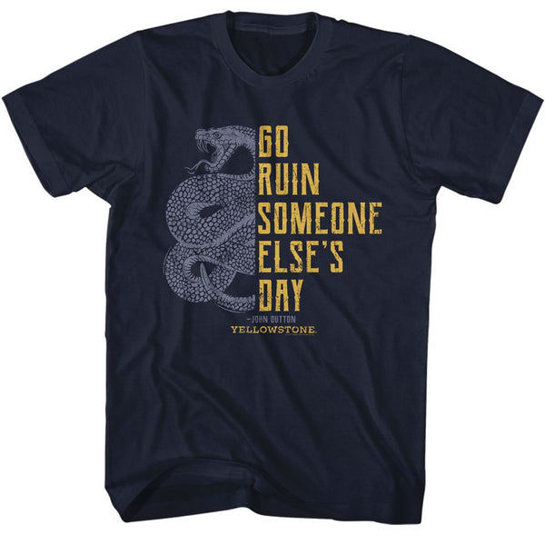 Yellowstone - Go Ruin Someone Elses Day T-Shirt - HYPER iCONiC.