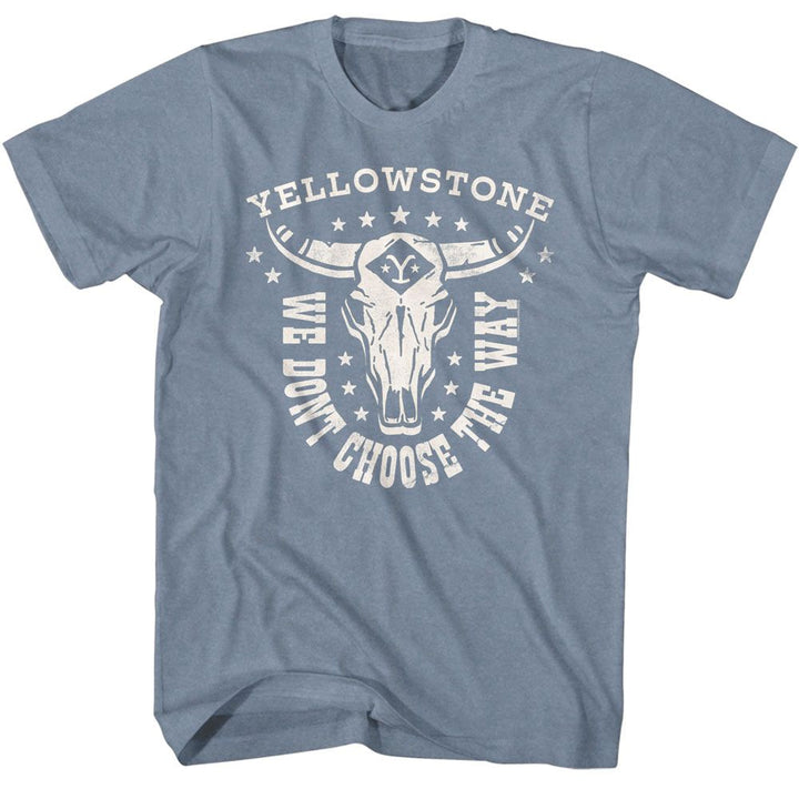 Yellowstone - We Don't Choose The Way T-Shirt - HYPER iCONiC.